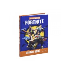 EGMONT FORTNITE OSNOVNI VODIČ ZA IGRU